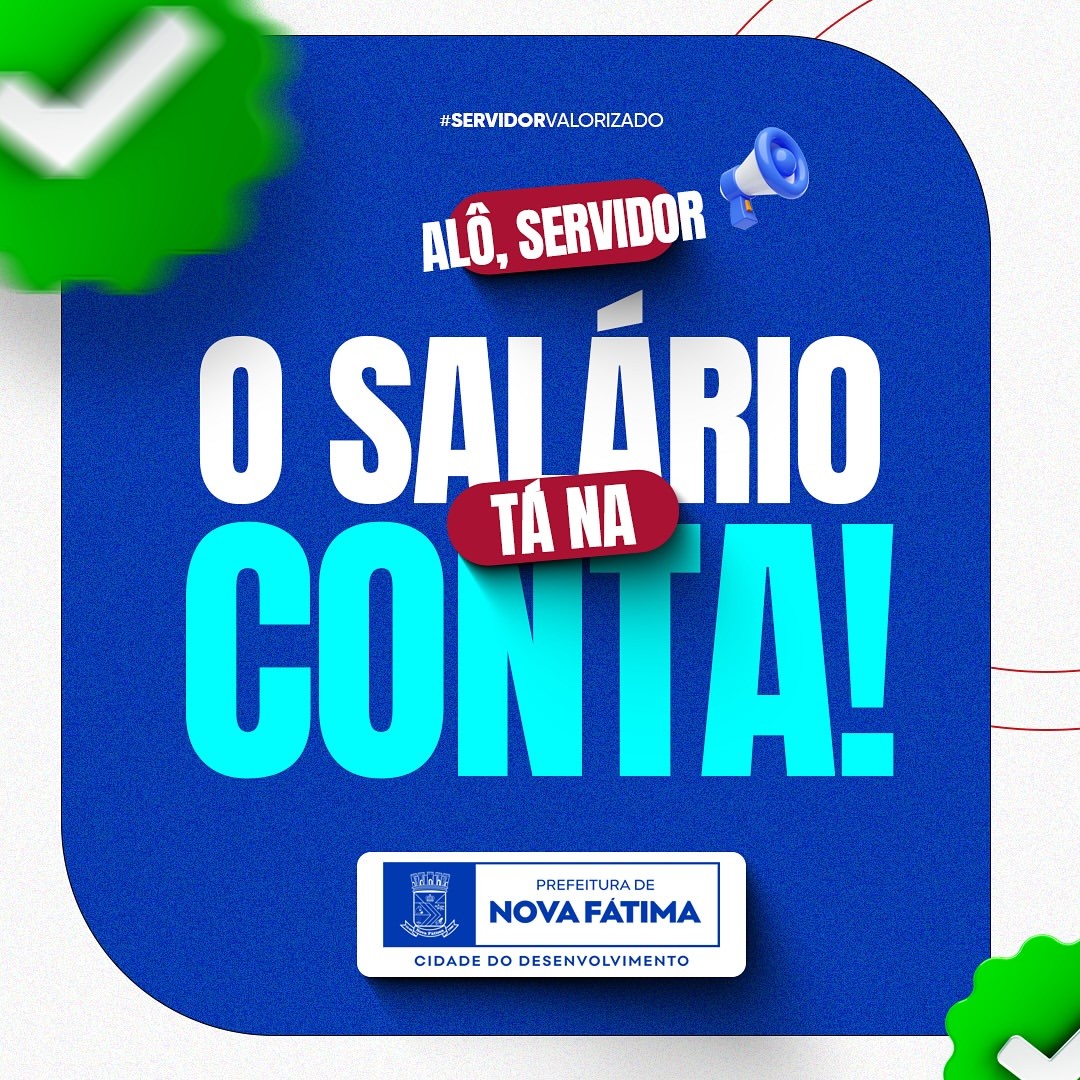 Salário na conta é valorização do Servidor!